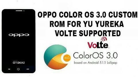 Oppo COLOR OS 3.0 FOR YU YUREKA VoLTE supported custom rom LP 5.1 ( how to install full tutorial)