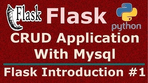 1 Python Flask CRUD Application With Mysql Introduction