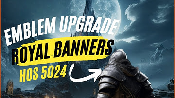 Emblem Upgrade | Royal Banners | HOS | King Of Avalon