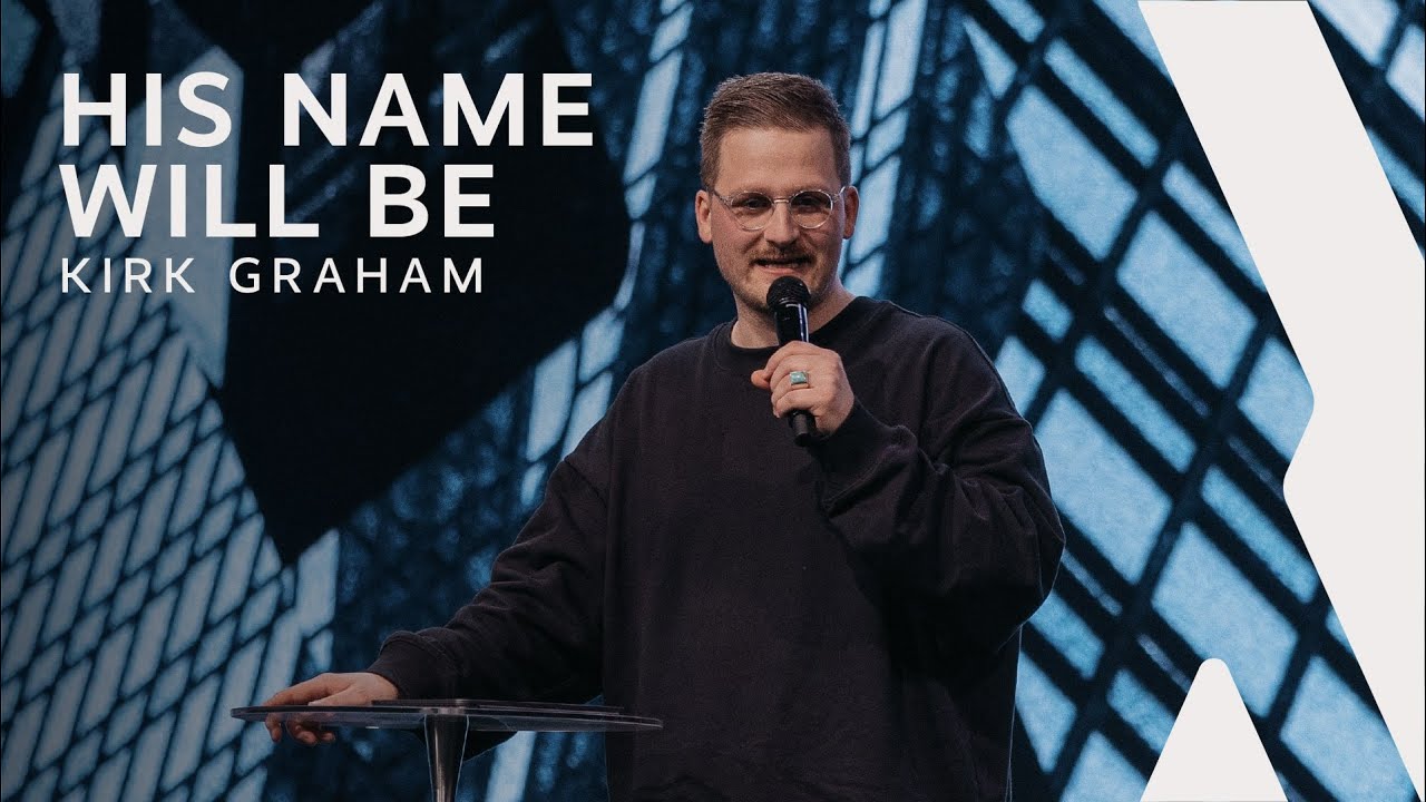 His Name Will Be - The Three Redeemers - Pastor Kirk Graham
