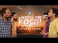 Moved to kochi  episode 7  malayalam web series  a janattha motion pictures release