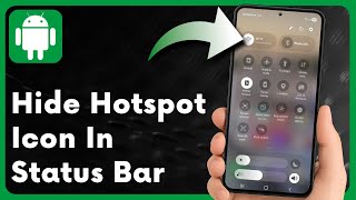 How to Hide Hotspot Icon in Status Bar on Android (Step-by-Step)