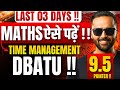 DBATU LAST 03 DAYS MATHS ऐसे पढ़ें  !!| TIME MANAGEMENT |SCORE 9.5 POINTER |PRADEEP GIRI SIR