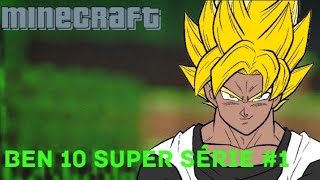 minecraft: Ben 10 Super Série #1