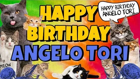 Happy Birthday Angelo Tori! Crazy Cats Say Happy B...