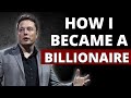 How I Become A Billionaire | Elon Musk’s Rules Of Success