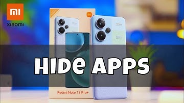 How to Hide Apps in Redmi Note 13 Pro Plus
