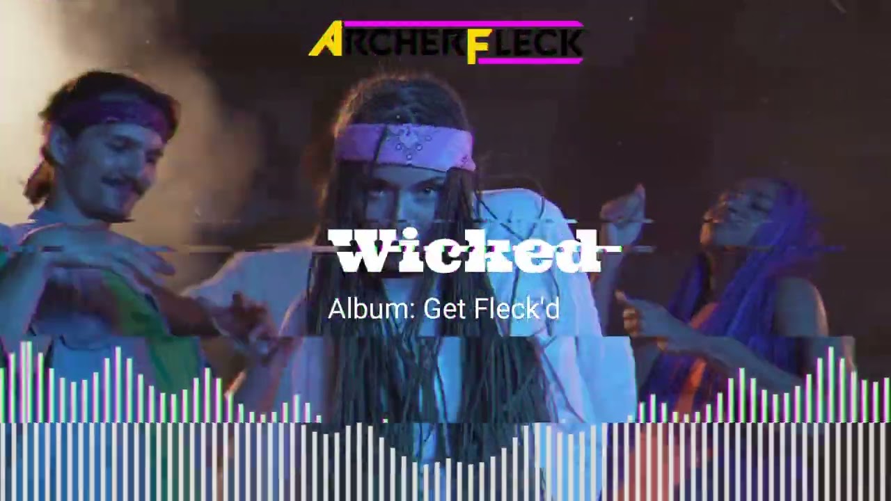 Archer Fleck - Wicked