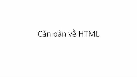 Học HTML5 từ đầu | Bài 1: Giới thiệu và chuẩn bị | Learn Everything