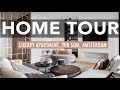 HOME TOUR - Our Amsterdam Luxury Apartment