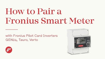 How-to | Pair a Fronius Smart Meter with Fronius Pilot Card Inverters (GEN24, Tauro & Verto) (AUS)