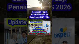 Pencairan Rapel dan Kenaikan Gaji Penaiunan PNS 2026
