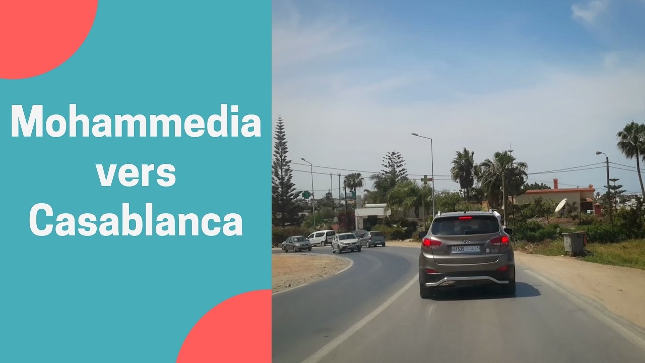 Balade voiture 🚘 Mohammédia vers Casa bernoussi par Ain Harouda