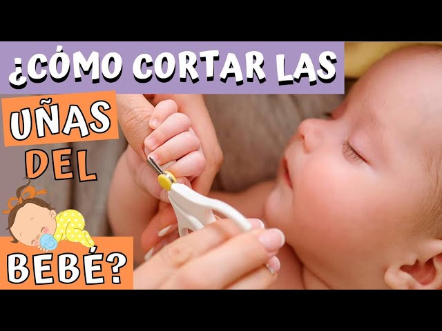 Cómo cortar las uñas al bebé paso a paso