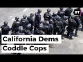 California Dems Coddle Cops