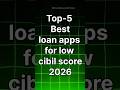 Top 5 Best loan app fast approval 2026  |  Student loan apps for low cibil score #shortsfeed #shorts