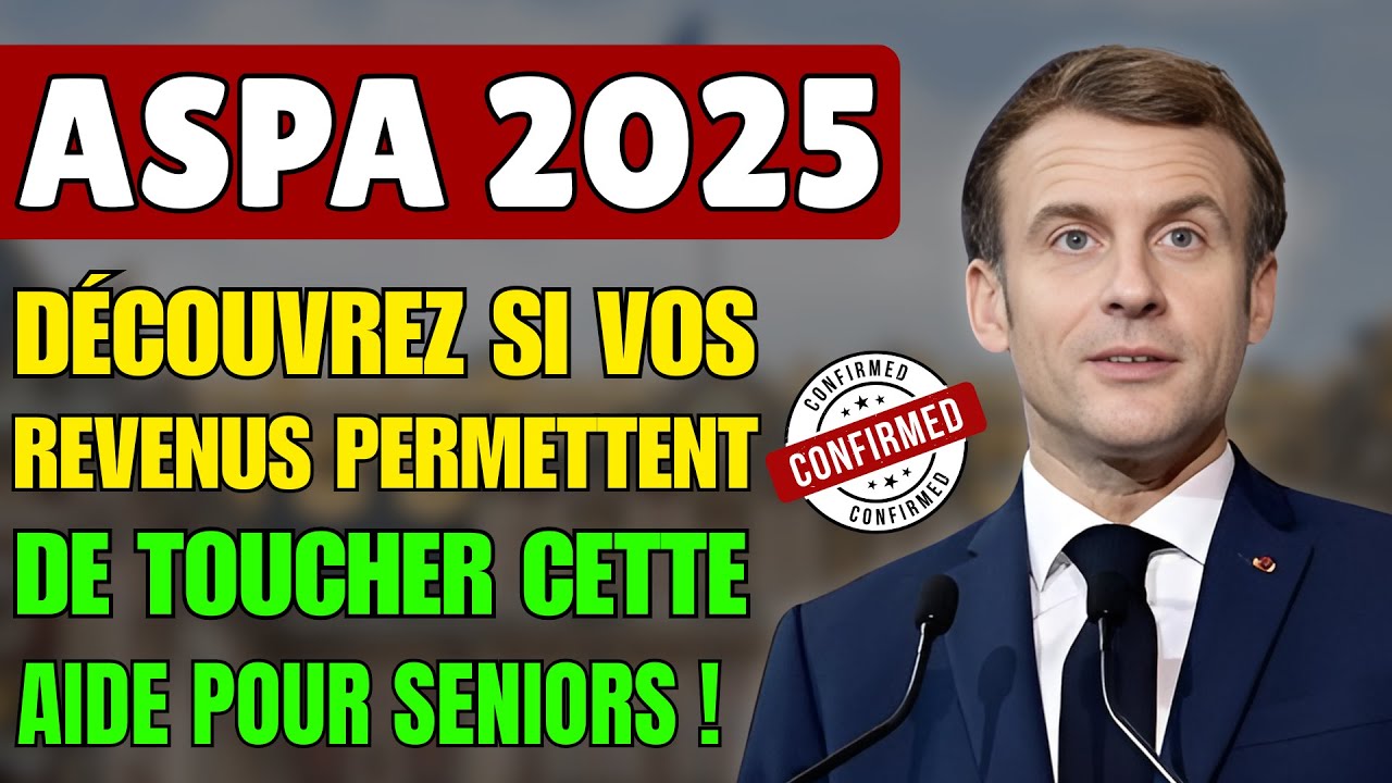 ASPA 2025 : Découvrez si vos revenus permettent de toucher cette aide pour seniors !