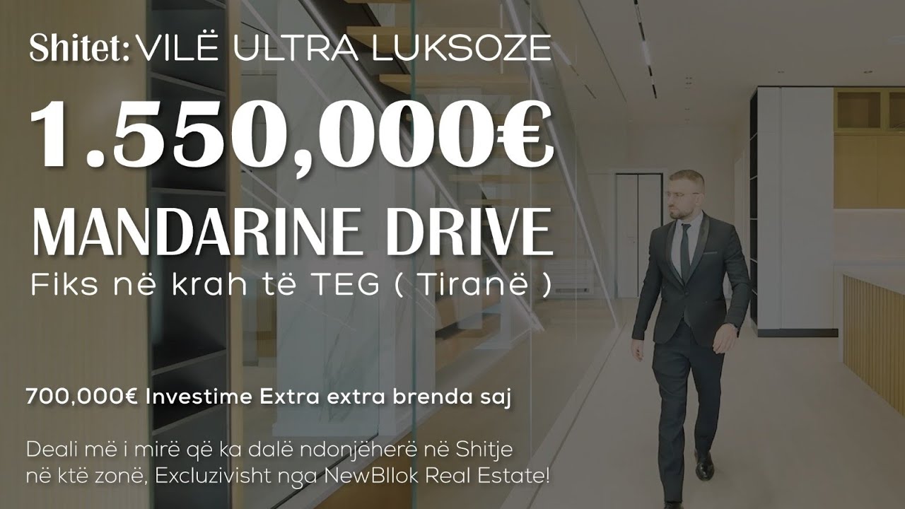 SHITET: Vilë Ultra Luksoze (1,550,000€) Mandarine Drive, Tiranë | New Bllok Real Estate - VIDEO TOUR