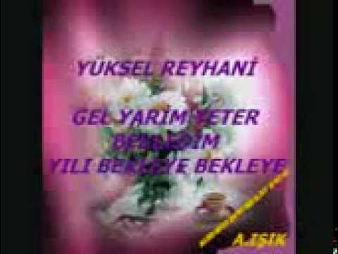 YÜKSEL REYHANİ BEKLEYE BEKLEYE  ErZuRuMLuYuZ Farkıyla .