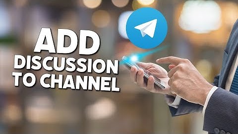 How to Add Discussion in Telegram Channel 2025?