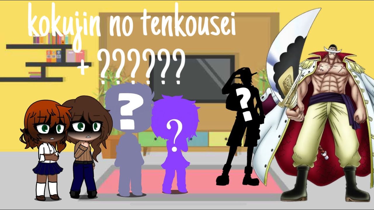 [NTR] kokujin no tenkousei + ???? reacciona a Barba Blanca + ???? ✨Especial Yonkuos 2.5k✨