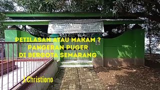 Shrine or Grave? Prince Puger in Bergota, Semarang @JChristionoJURAGAN