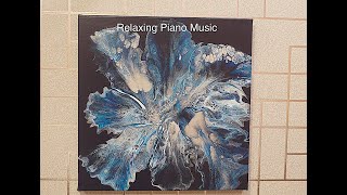 Acrylic Dutch Pour Painting Relaxing Piano Music