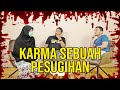 PARANORMAL EXPERIENCE: KARMA SEBUAH PESUGIHAN