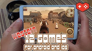 Top 12 Best Games for Android & iOS 2020 🏹 Western