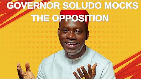 Governor Soludo Mocks The Opposition