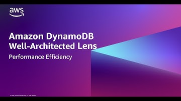 Amazon DynamoDB Well-Architected Lens - Performance Efficiency | Amazon Web Services