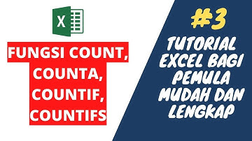 Fungsi COUNT,COUNTA,COUNTIF,COUNTIFS Tutorial Excel Pemula Lengkap dan Mudah