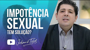 Como acabar com a disfunção erétil psicológica?