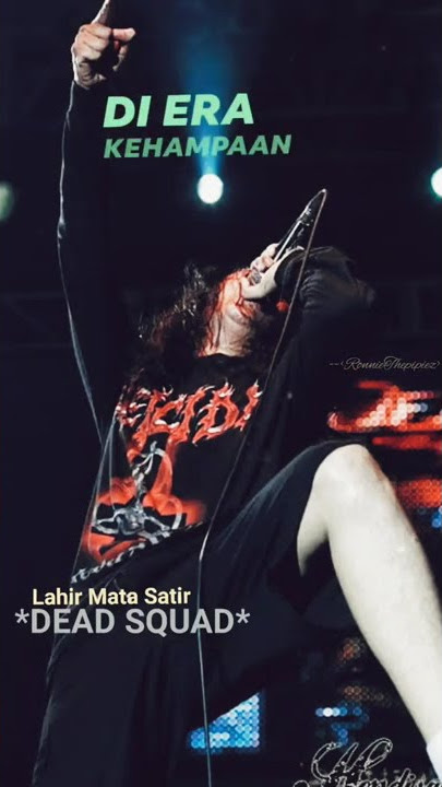 STORY WA // LAHIR MATA SATIR // DEAD SQUAD