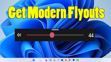 How to get Modern Flyouts in Windows 11 | Enable Modern Flyout UI in Windows 11
