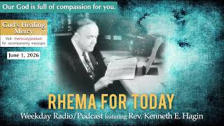 06.01.26 | OUR GOD IS FULL OF COMPASSION | RHEMA for TODAY PODCAST | Rev. Kenneth E. Hagin