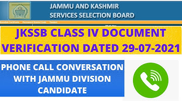 Phone Call Conversation 29-07-2021| JKSSB Class IV Document Verification|