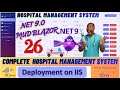 EPISODE 26 Hospital Management System With EFCore,MS SQL Blazor, Complete Balazor App🚀