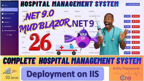 EPISODE  26 Hospital  Management System With EFCore,MS SQL  Blazor, Complete Balazor App🚀