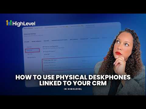 How to use Physical Deskphones linked to your CRM in HighLevel
