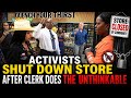 DR. MATTHEWS &amp; PROTESTORS CONFRONT OWNER OF STORE WHERE CLERK WAS UNDER FIRE (PART 2)
