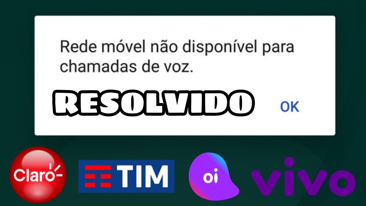REDE MÓVEL NÃO DISPONÍVEL PARA CHAMADA DE VOZ? RESOLVIDO 2021 - YouTube