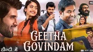 Geetha Govindam 4k full movie Vijay Deverakonda_ Rashmika Mandana Devout Film - Hindi Full Movie