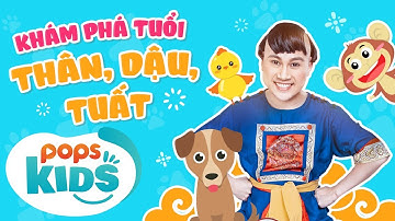 Lô Tô 12 Con Giáp - Những Điều Chưa Biết Về Tuổi Thân, Dậu, Tuất - Nhạc Thiếu Nhi Don Nguyễn