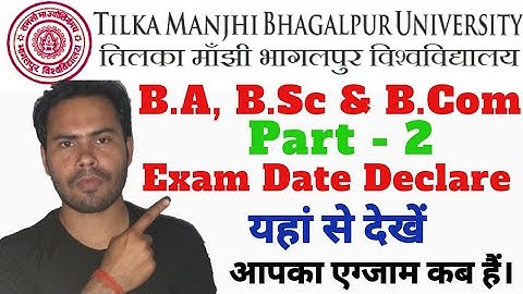 Tmbu Part - 2 Exam Date - 2019 | TMBU B.A, B.Com & B.Sc Part - 2 Exam date - 2019