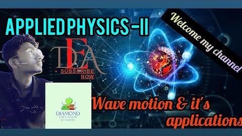 Applied physics 2 wave motion,Diploma applied physics Question,Diploma Engineering 2nd semester
