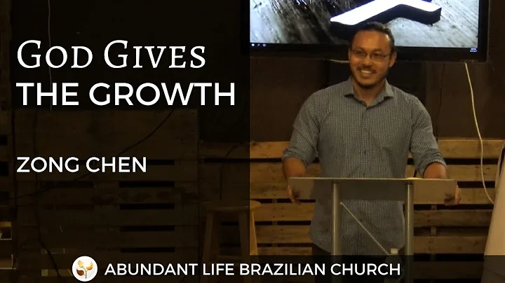 God Gives the Growth - Zong Chen