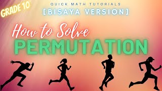 Permutation (How to Solve) | Grade 10 Math [Bisaya Version]