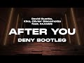 David Guetta, Kiko, Olivier Giacomotto - After You (feat. FAANGS) (Deny Bootleg) FREE DOWNLOAD