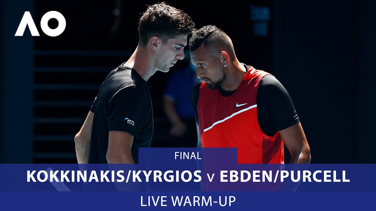 LIVE Kyrgios/Kokkinakis v Ebden/Purcell Warm-Up Rod Laver Arena Australian Open 2022